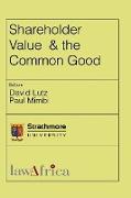 Shareholder Value and the Common Good