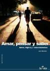 Amar, pensar y saber : amor, lógica y conocimientos