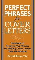 Perfect Phrases for Cover Letters