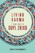 Living Karma - The Religious Practices of Ouyi Zhixu