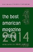 The Best American Magazine Writing 2014