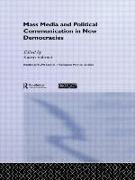 Mass Media and Political Communication in New Democracies