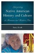 Interpreting Native American History and Culture at Museums and Historic Sites