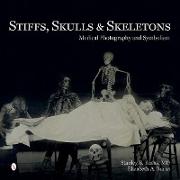 Stiffs, Skulls & Skeletons: Medical Photography and Symbolism