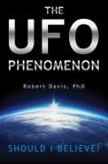 The UFO Phenomenon: Should I Believe?