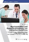 Repräsentation und Operationalisierung von klinischen Guidelines