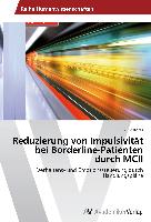Reduzierung von Impulsivität bei Borderline-Patienten durch MCII