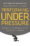 Performing Under Pressure