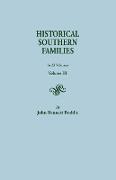 Historical Southern Families. in 23 Volumes. Voume III