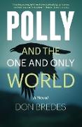 Polly and the One and Only World