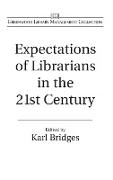 Expectations of Librarians in the 21st Century