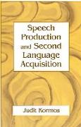 Speech Production and Second Language Acquisition