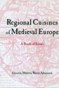 Regional Cuisines in Medieval Europe