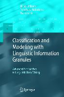 Classification and Modeling with Linguistic Information Granules