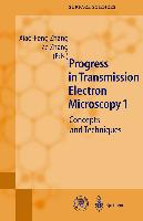 Progress in Transmission Electron Microscopy 1