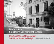 Der Kanton Solothurn vor hundert Jahren