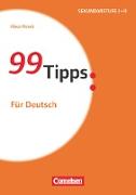 99 Tipps, Praxis-Ratgeber Schule für die Sekundarstufe I und II, Für Deutsch, Buch