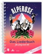 Alperose – Das Liederbuch für Jung und Alt