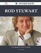 Rod Stewart 78 Success Facts - Everything You Need to Know about Rod Stewart