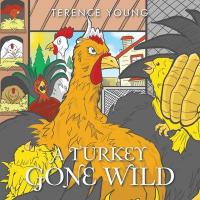 A Turkey Gone Wild