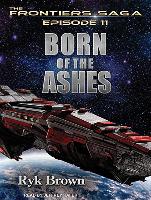 Born of the Ashes