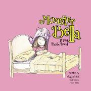 Monster Bella Is in a Bad Mood