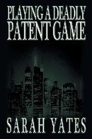 Playing a Deadly Patent Game