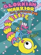 The Glorkian Warrior Eats Adventure Pie