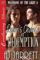 Quinn's Chance at Redemption [Warriors of the Light 6] (Siren Everlasting Classic Manlove)
