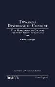Toward a Discourse of Consent