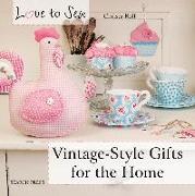 Love to Sew: Vintage-Style Gifts for the Home