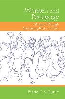 Women and Pedagogy: Education Through Autobiographical Narrative