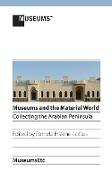 Museums and the Material World