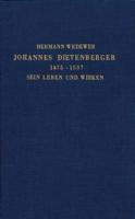 Johannes Dietenberger (1475-1537): Sein Leben Und Wirken