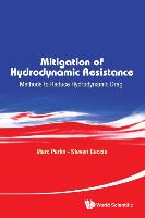 Mitigation of Hydrodynamic Resistance