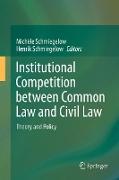 Institutional Competition between Common Law and Civil Law