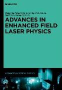 Advances in Optical Physics 1. Advances in High Field Laser Physics