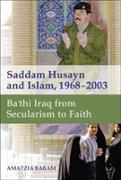 Saddam Husayn and Islam, 1968-2003