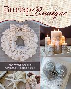 Burlap Boutique: Charming Accent Wreaths and Home Decor