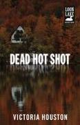 Dead Hot Shot