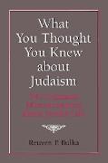 What You Thought You Knew about Judaism