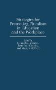 Strategies for Promoting Pluralism in Education and the Workplace