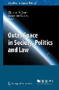 Outer Space in Society, Politics and Law