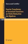 Fourier Transforms of Invariant Functions on Finite Reductive Lie Algebras