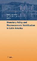 Monetary Policy and Macroeconomic Stabilization in Latin America