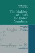 The Making of Tests for Index Numbers