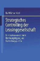 Strategisches Controlling der Leasinggesellschaft