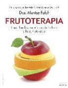 Frutoterapia : descubre los beneficios de la fruta y la zumoterapia