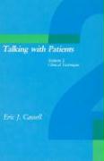 Talking with Patients, Volume 2: Clinical Technique