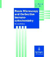 Resin Microscopy and On-Section Immunocytochemistry